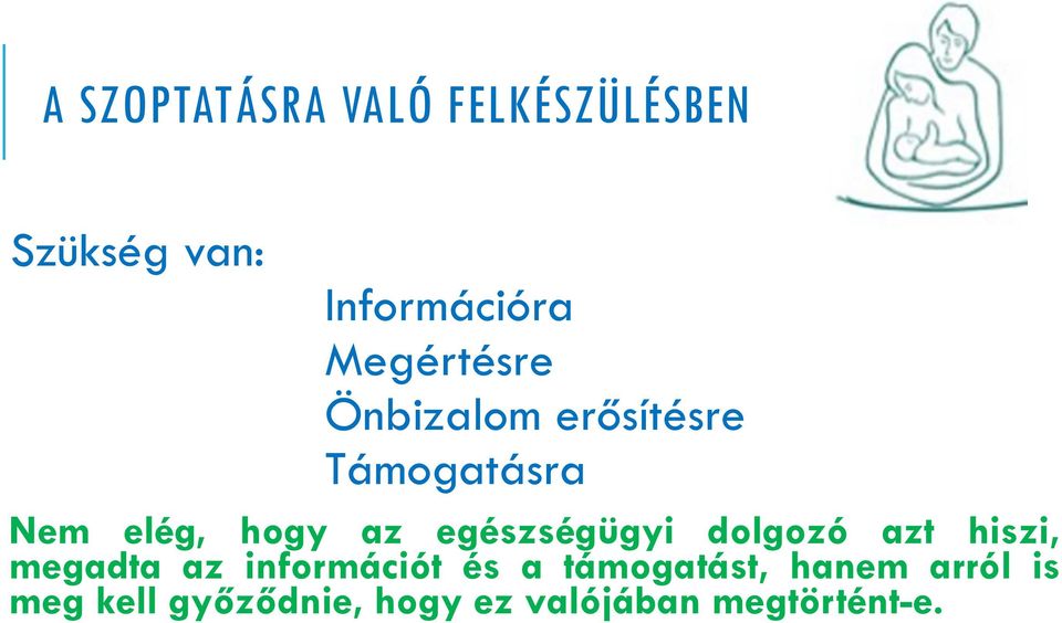 egészségügyi dolgozó azt hiszi, megadta az információt és a