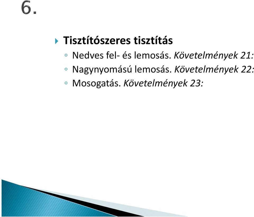 Követelmények 21: Nagynyomású