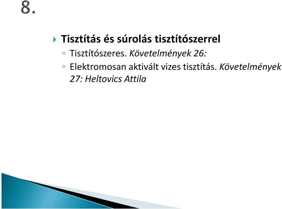 Követelmények 26: Elektromosan