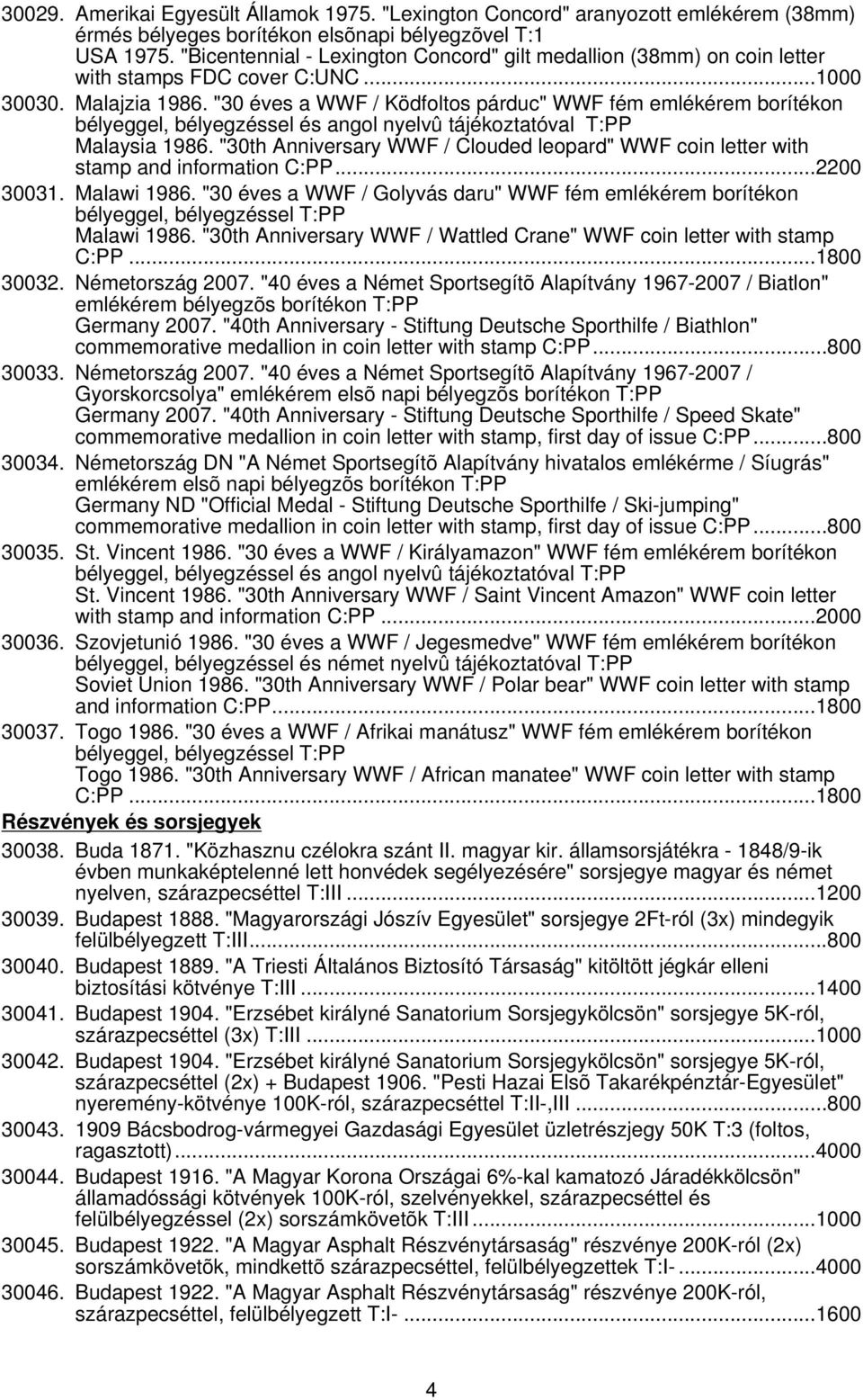 "30 éves a WWF / Ködfoltos párduc" WWF fém emlékérem borítékon bélyeggel, bélyegzéssel és angol nyelvû tájékoztatóval T:PP Malaysia 1986.