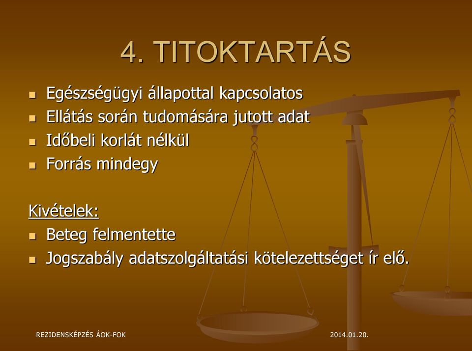 mindegy Kivételek: Beteg felmentette Jogszabály