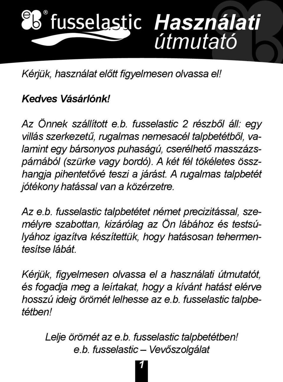 Kérju k, használat előtt figyelmesen olvassa el! - PDF Free Download