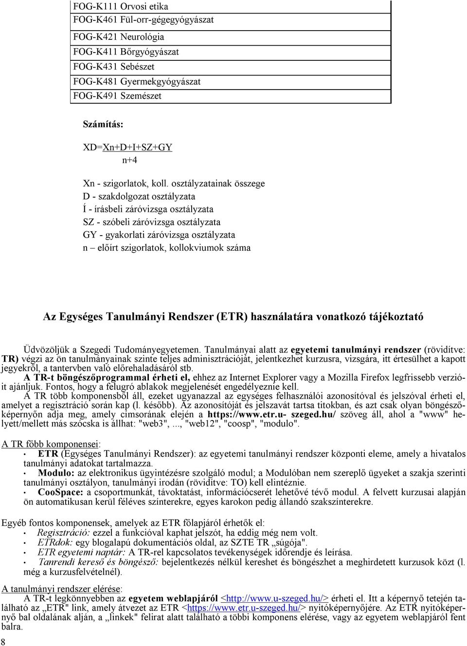 SZEGEDI TUDOMÁNYEGYETEM FOGORVOSTUDOMÁNYI KAR - PDF Free Download