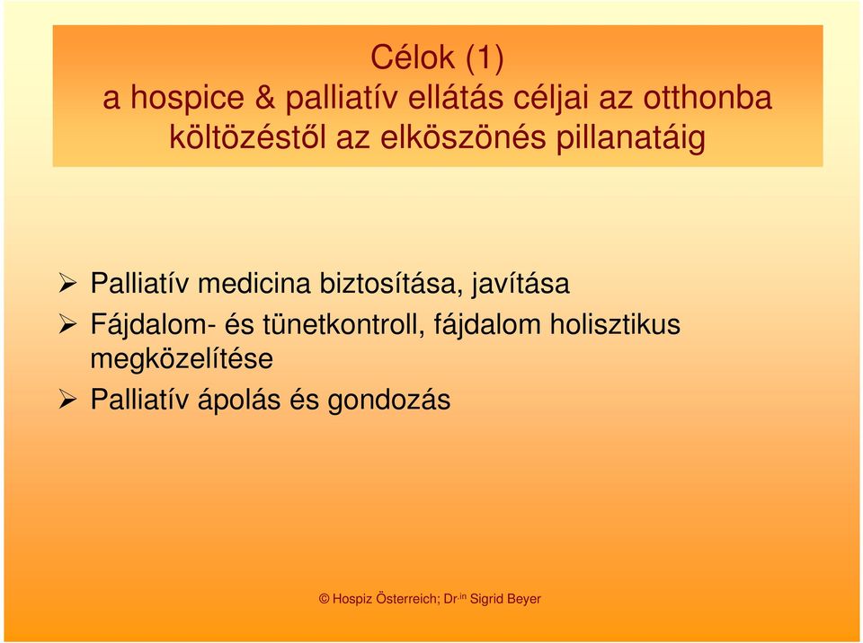 medicina biztosítása, javítása Fájdalom- és