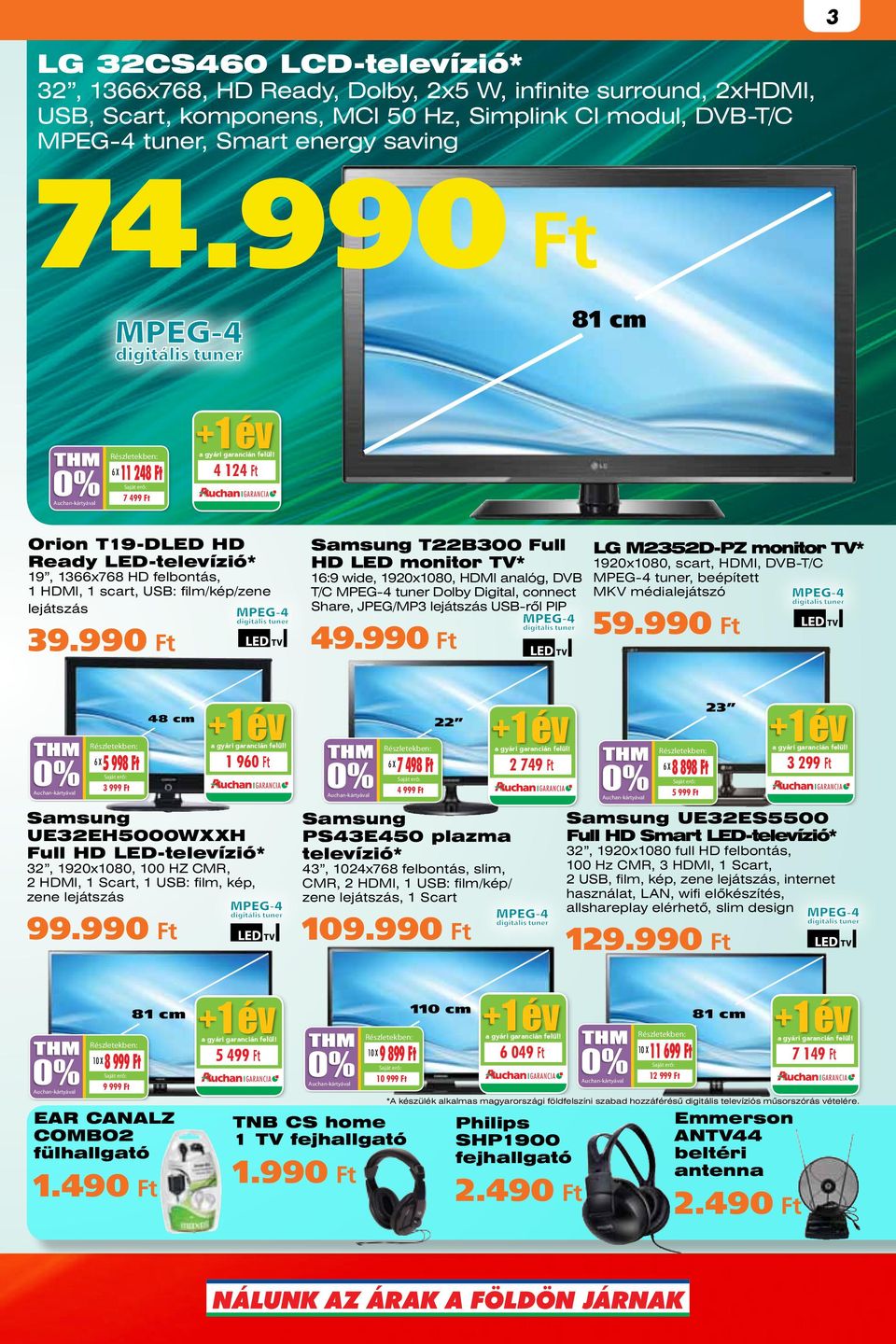 990 4 év 3 év 19, 1366x768 HD felbontás, 1 HDMI, 1 scart, USB: film/kép/zene lejátszás 48 cm 5 998 1 év 1 960 1920x1080, scart, HDMI, DVB-T/C 16:9 wide, 1920x1080, HDMI analóg, DVB MPEG-4 tuner,