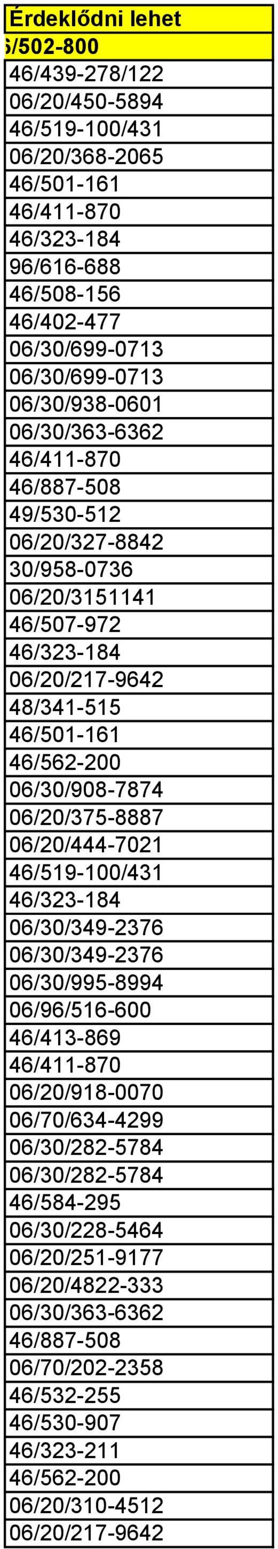 06/30/363-6362 46/411-870 46/887-508 49/530-512 06/20/327-8842 30/958-0736 06/20/3151141 46/507-972 46/323-184 06/20/217-9642 48/341-515 46/501-161 46/562-200 06/30/908-7874