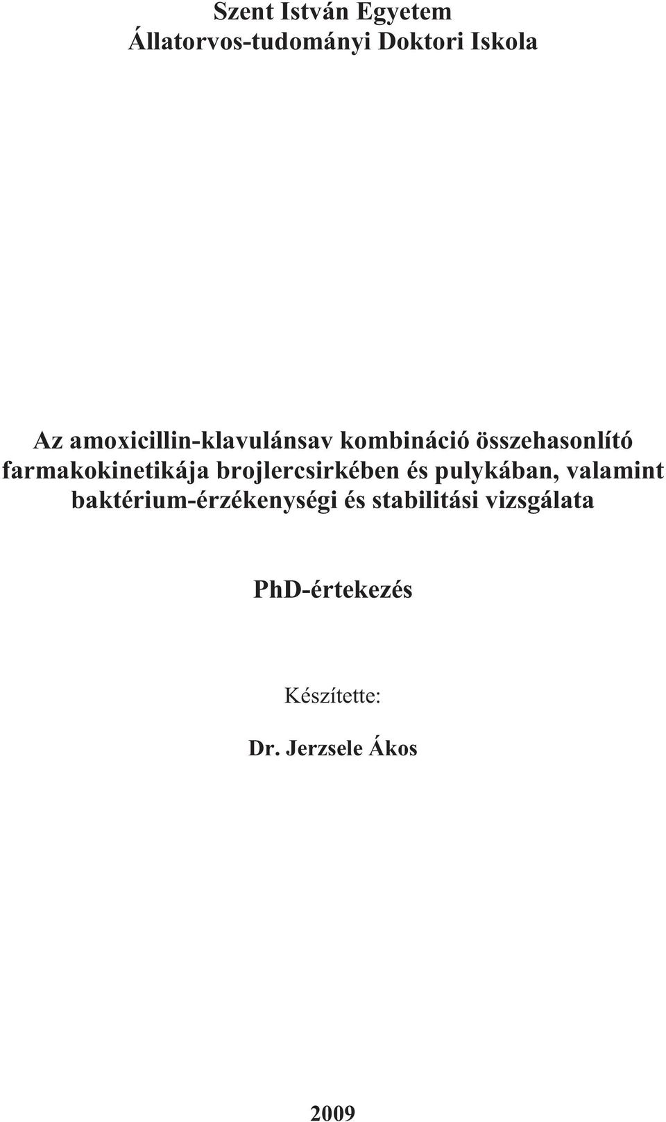 farmakokinetikája brojlercsirkében és pulykában, valamint