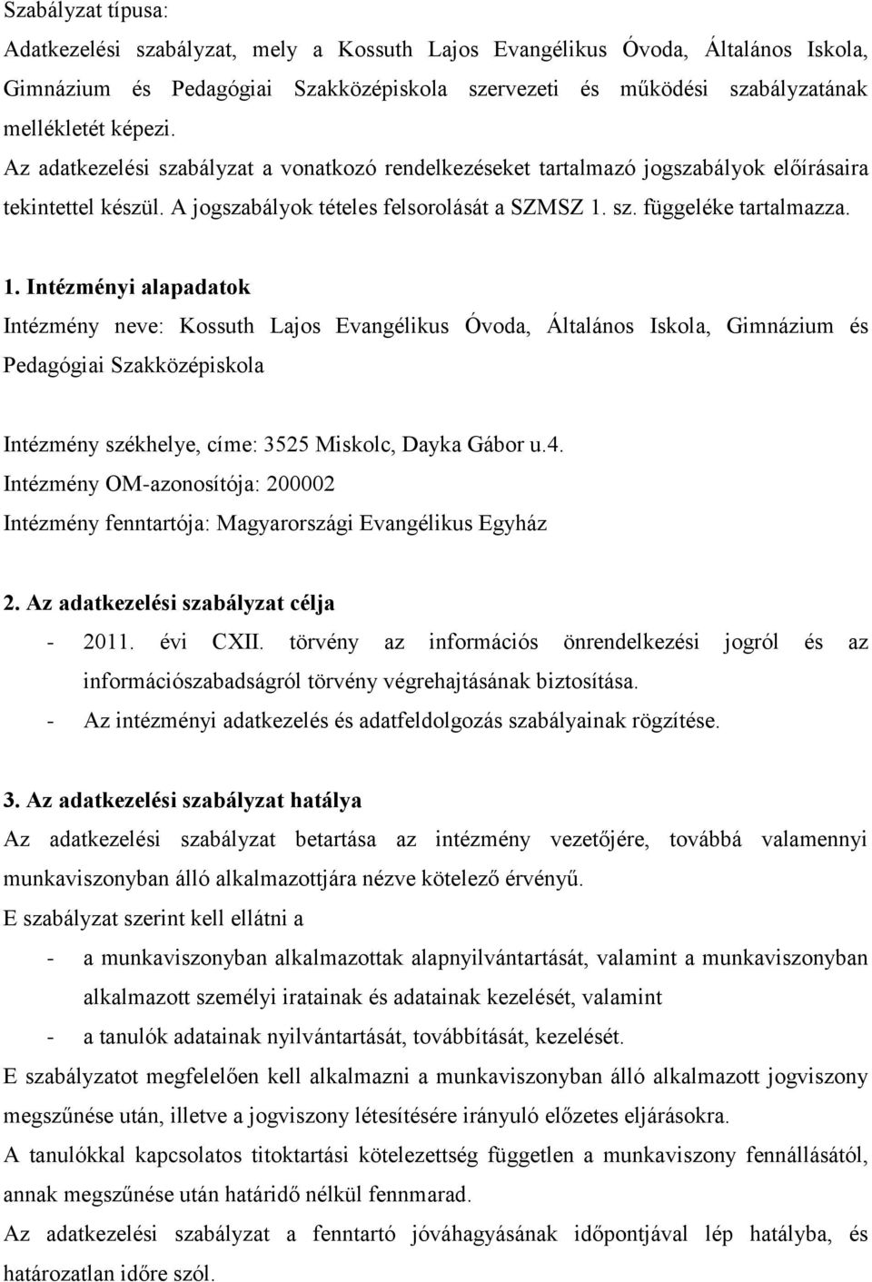 sz. függeléke tartalmazza. 1.