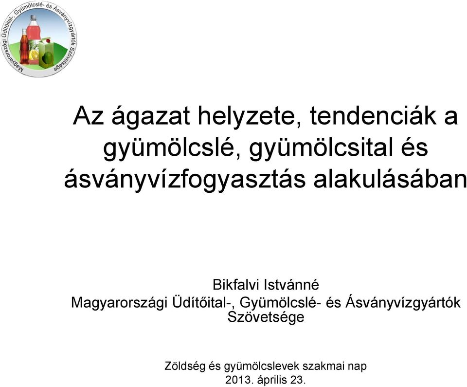 Magyarországi Üdítőital-, Gyümölcslé- és Ásványvízgyártók