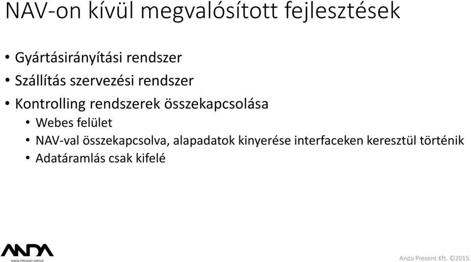 összekapcsolása Webes felület NAV-val összekapcsolva,