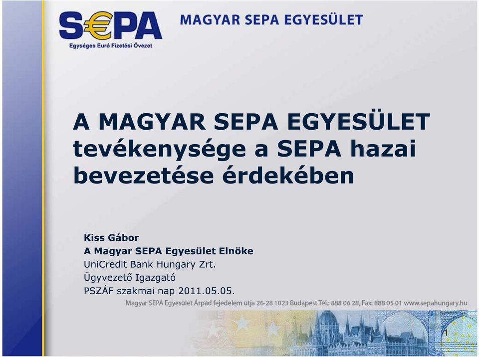 SEPA Egyesület Elnöke UniCredit Bank Hungary