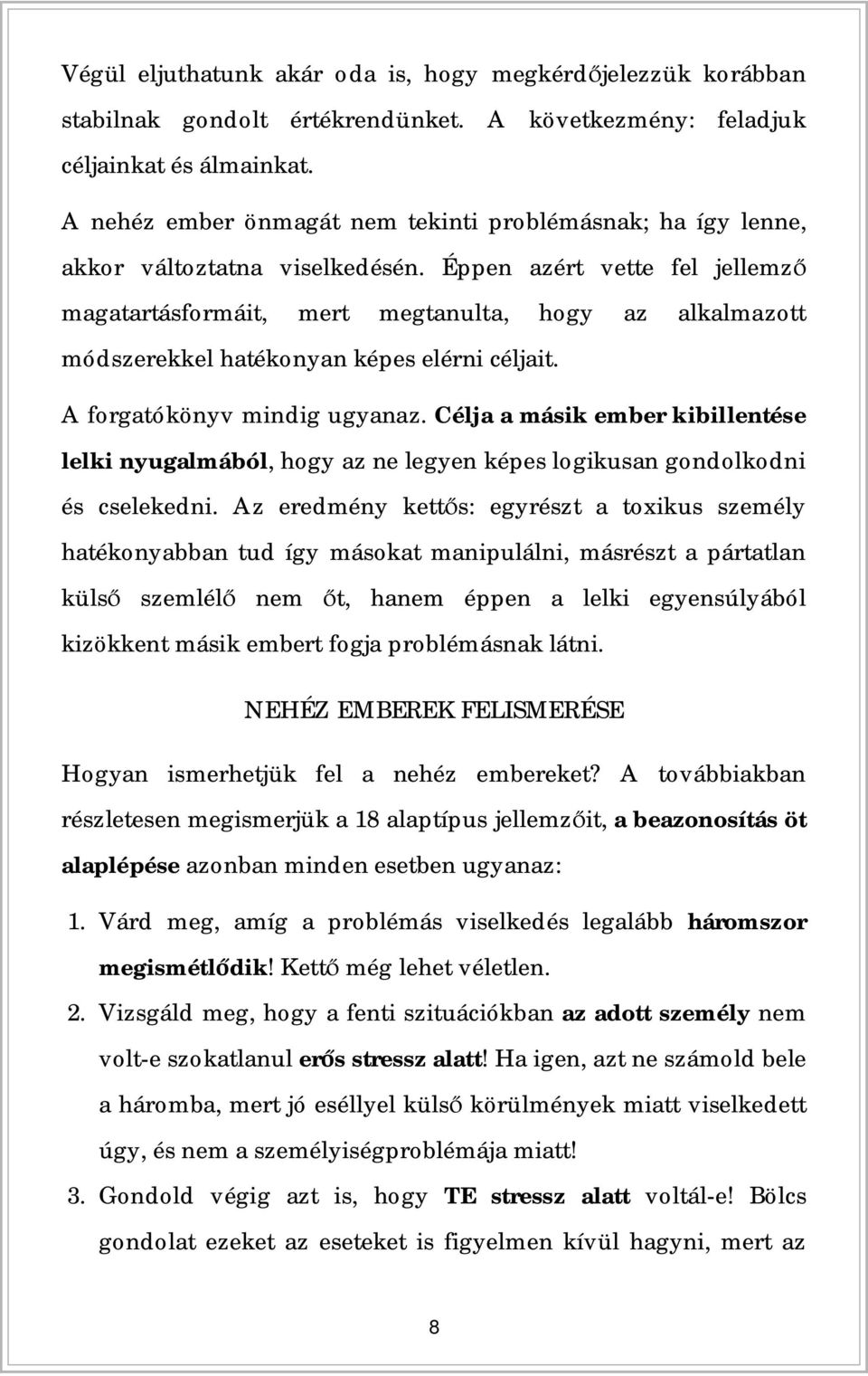 boldog, mint egy férfi mit írjak első üzenetben a csajnak