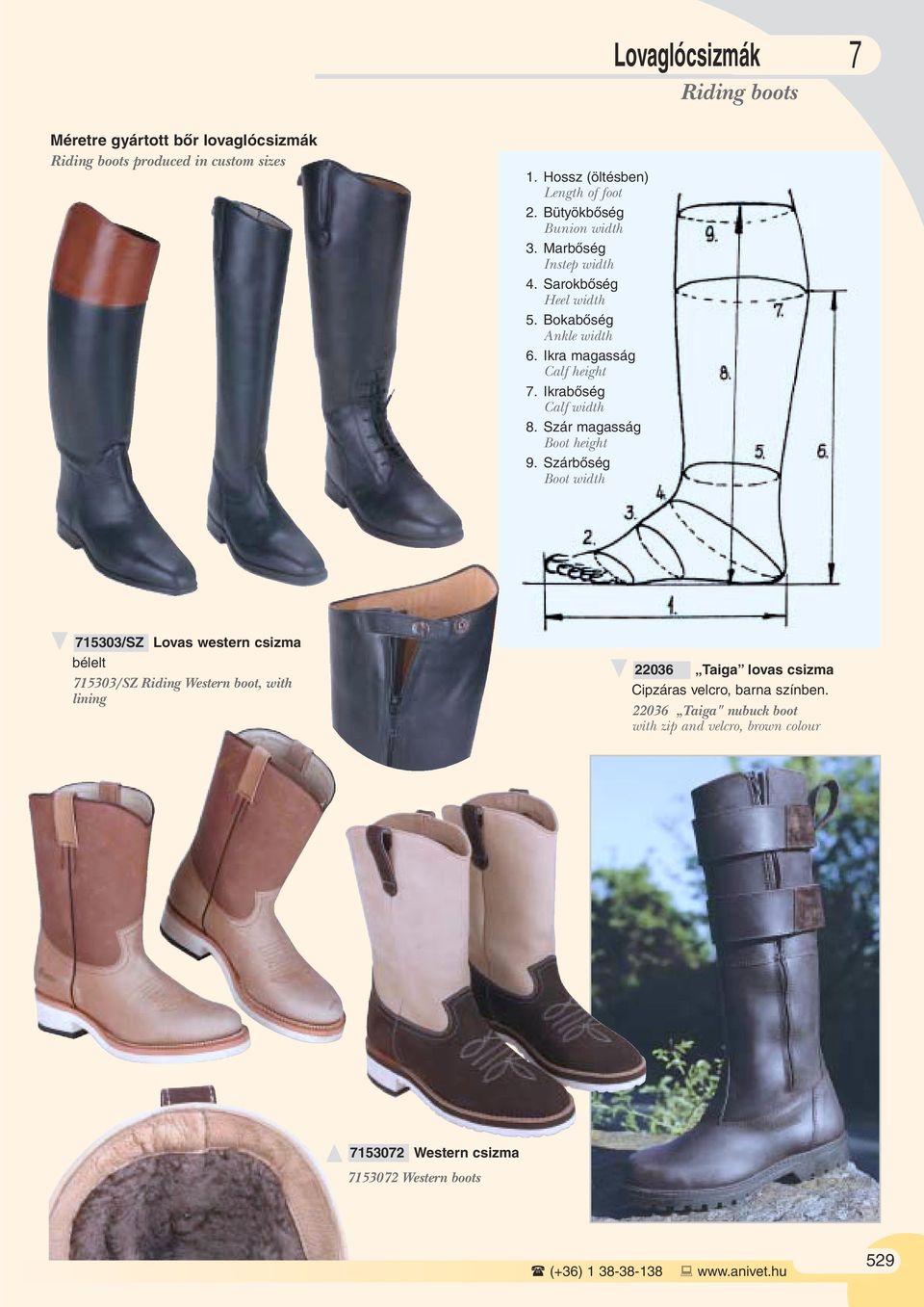 Ikrabôség Calf width 8. Szár magasság Boot height 9.