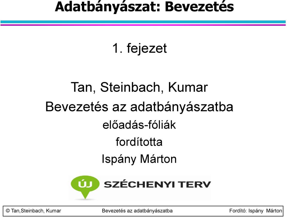 Bevezetés az adatbányászatba