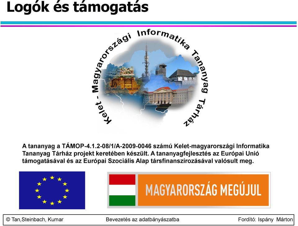 Tananyag Tárház projekt keretében készült.