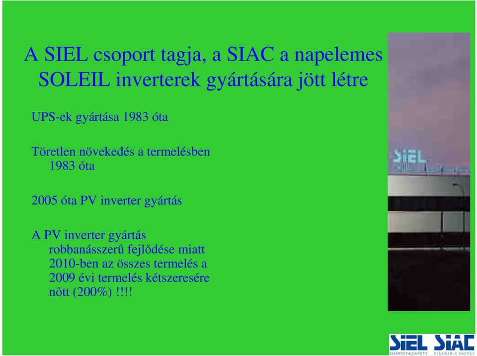 2005 óta PV inverter gyártás A PV inverter gyártás robbanásszerű fejlődése