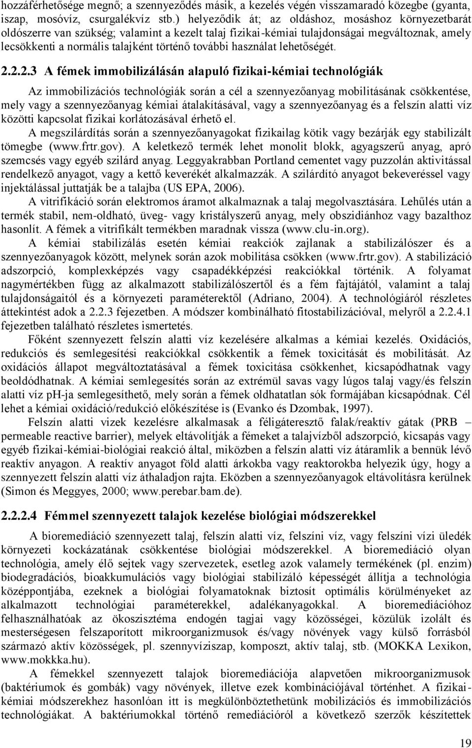 használat lehetőségét. 2.