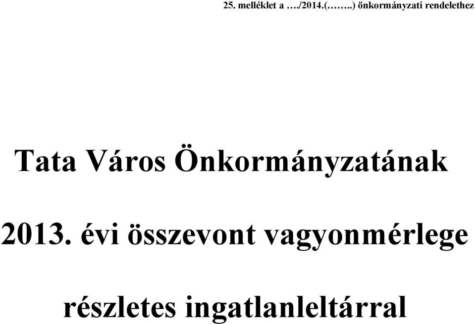 Város Önkormányzatának 2013.