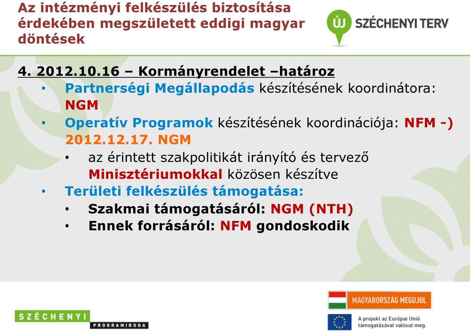készítésének koordinációja: NFM -) 2012.12.17.