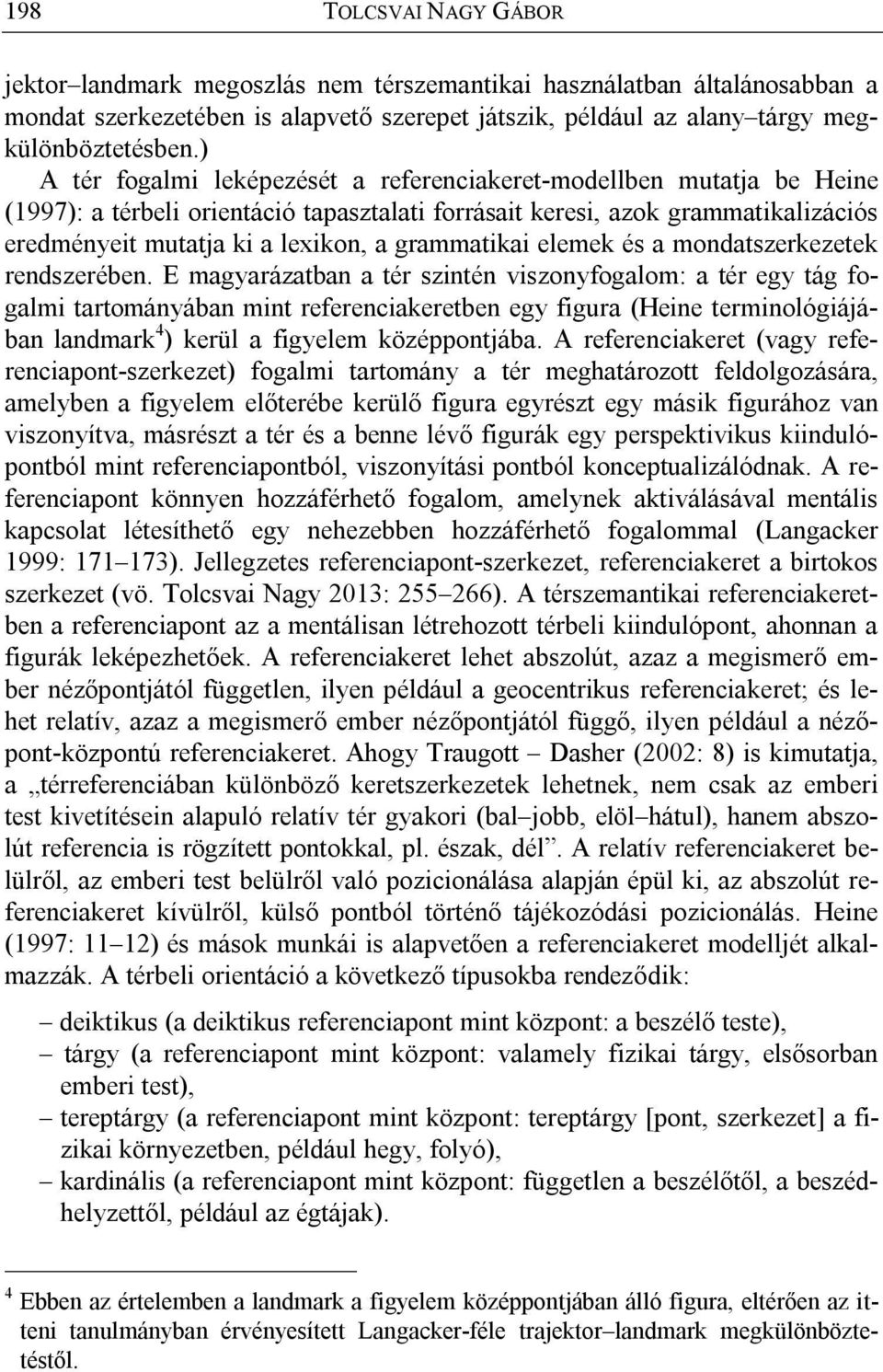 grammatikai elemek és a mondatszerkezetek rendszerében.