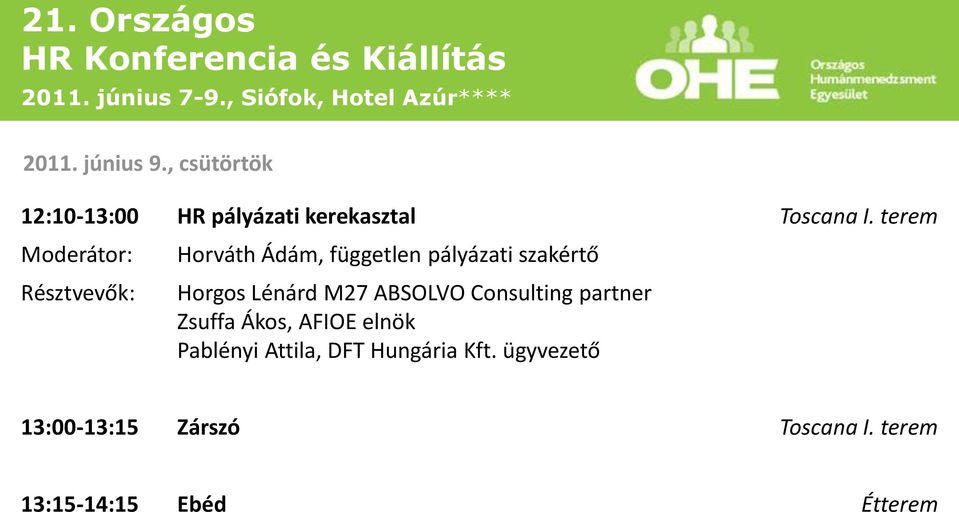 Lénárd M27 ABSOLVO Consulting partner Zsuffa Ákos, AFIOE elnök Pablényi Attila,