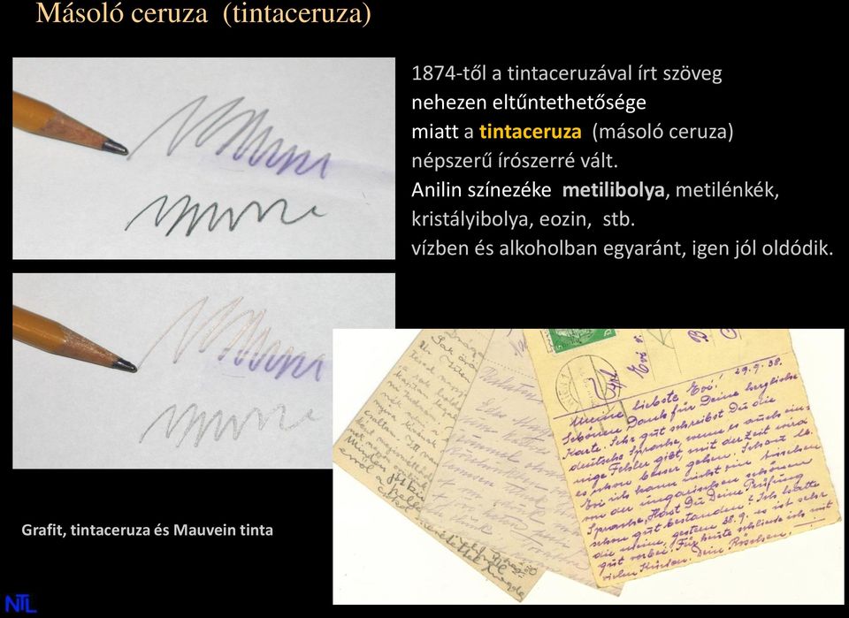 Anilin színezéke metilibolya, metilénkék, kristályibolya, eozin, stb.