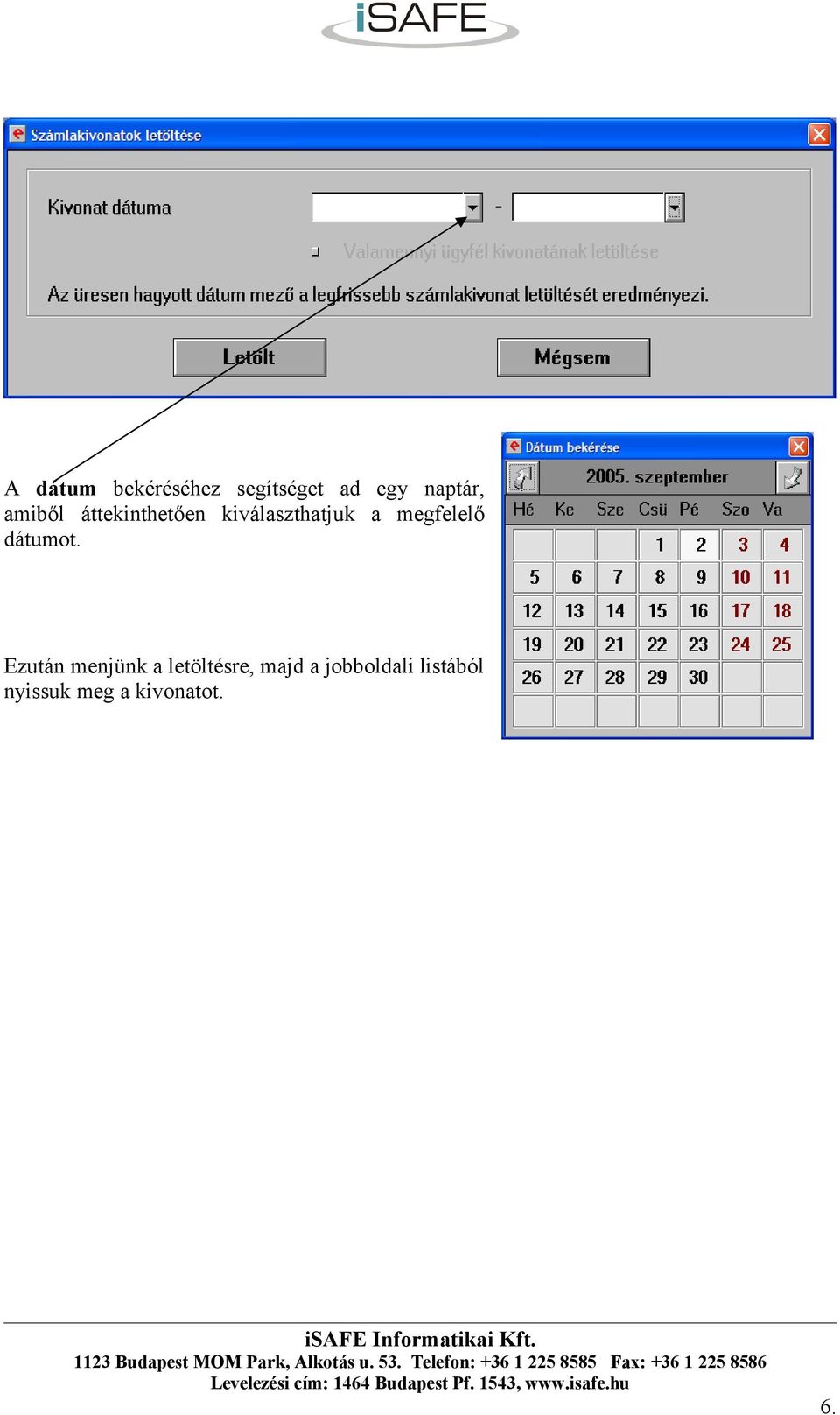 megfelelő dátumot.