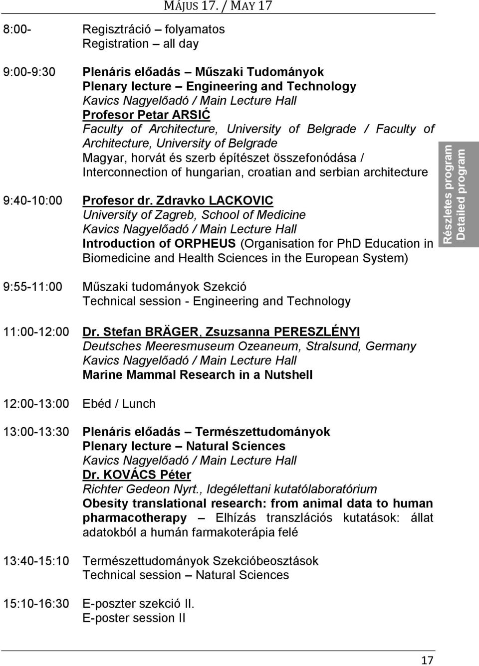 Petar ARSIĆ Faculty of Architecture, University of Belgrade / Faculty of Architecture, University of Belgrade Magyar, horvát és szerb építészet összefonódása / Interconnection of hungarian, croatian