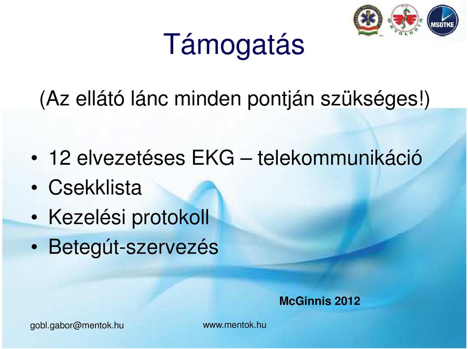 ) 12 elvezetéses EKG telekommunikáció