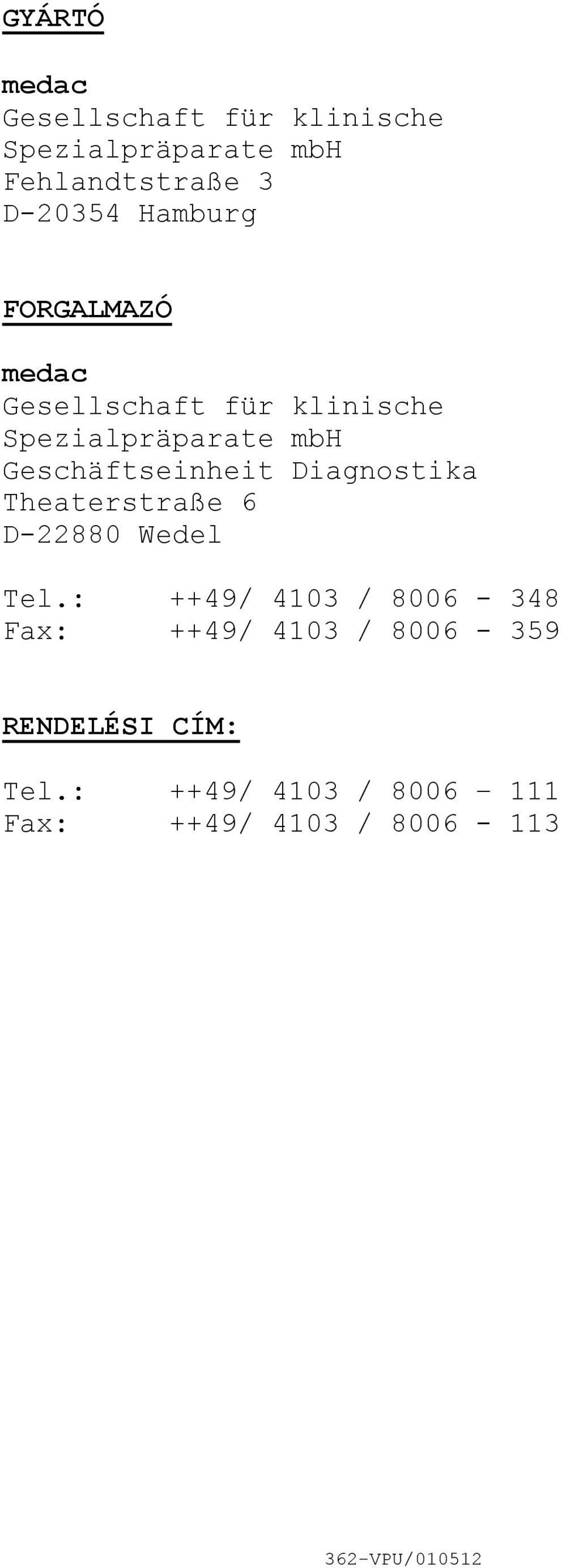 Geschäftseinheit Diagnostika Theaterstraße 6 D22880 Wedel Tel.