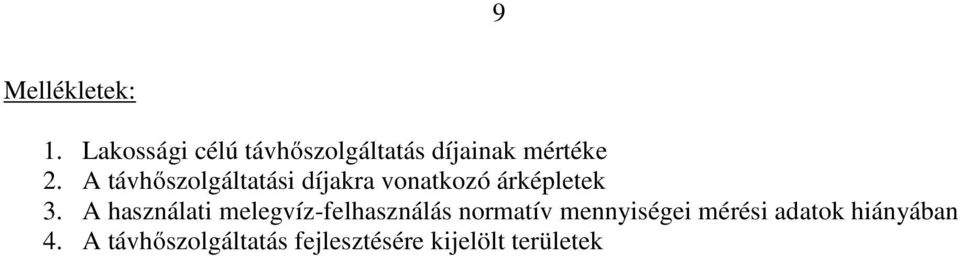 A távhőszolgáltatási díjakra vonatkozó árképletek 3.