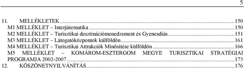 ..151 M3 MELLÉKLET Látogatóközpontok külföldön.