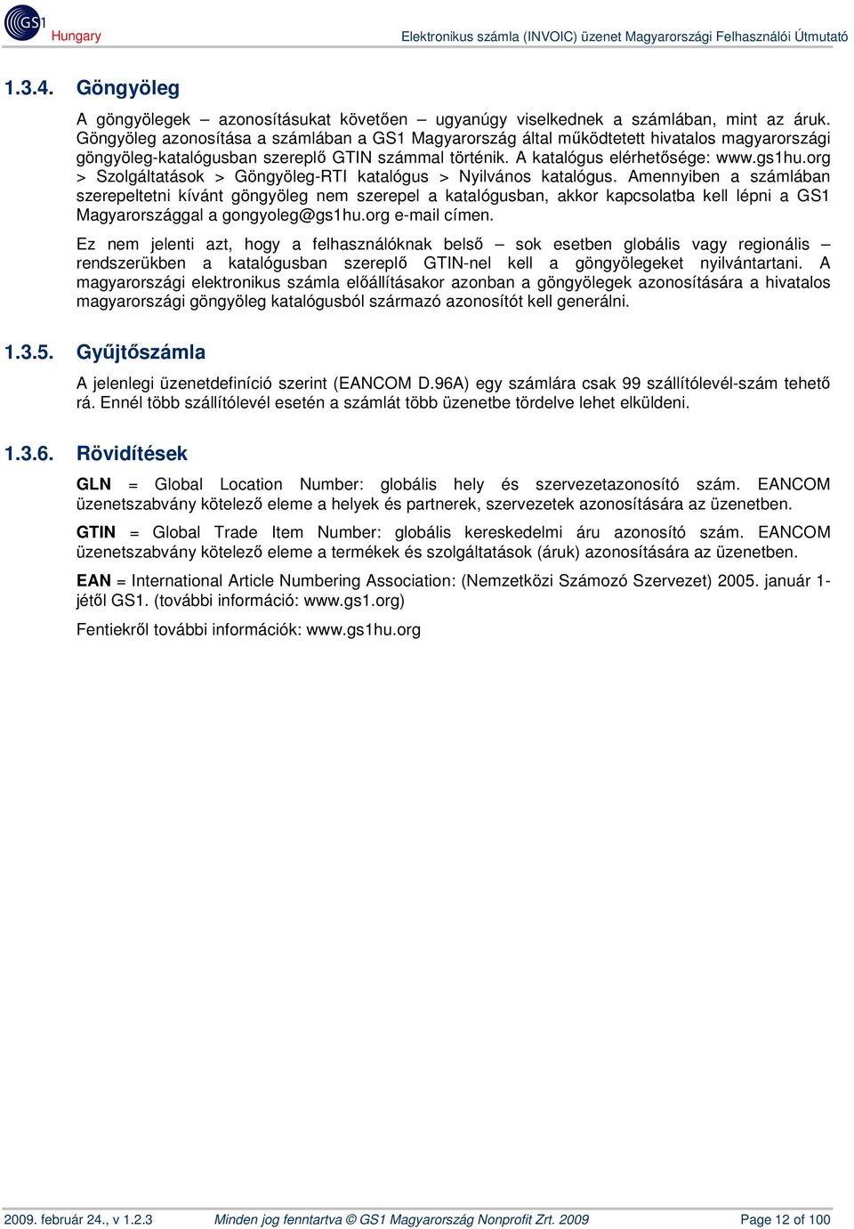 org > Szolgáltatások > Göngyöleg-RTI katalógus > Nyilvános katalógus.