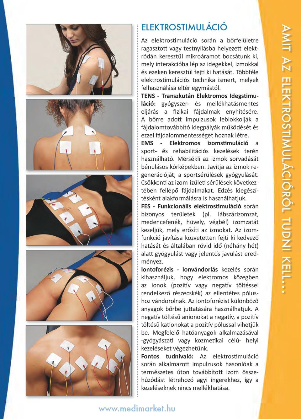 TENS - Transzkután Elektromos Idegstimuláció: gyógyszer- és mellékhatásmentes eljárás a fizikai fájdalmak enyhítésére.