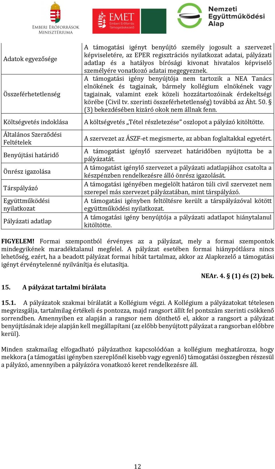 megegyeznek.
