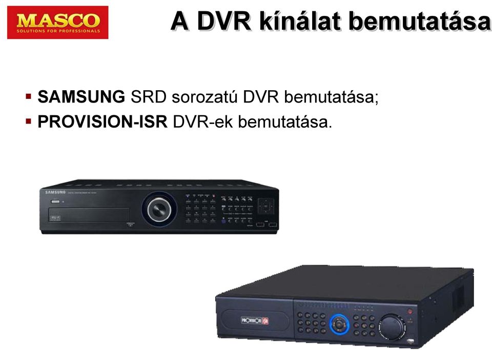 sorozatú DVR