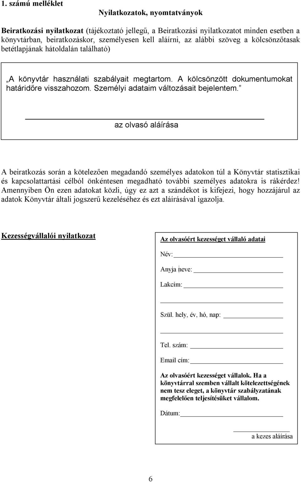 Személyi adataim változásait bejelentem.