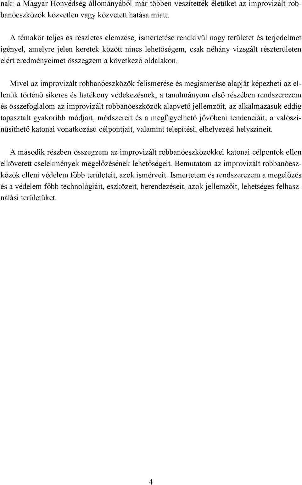 eredményeimet összegzem a következő oldalakon.