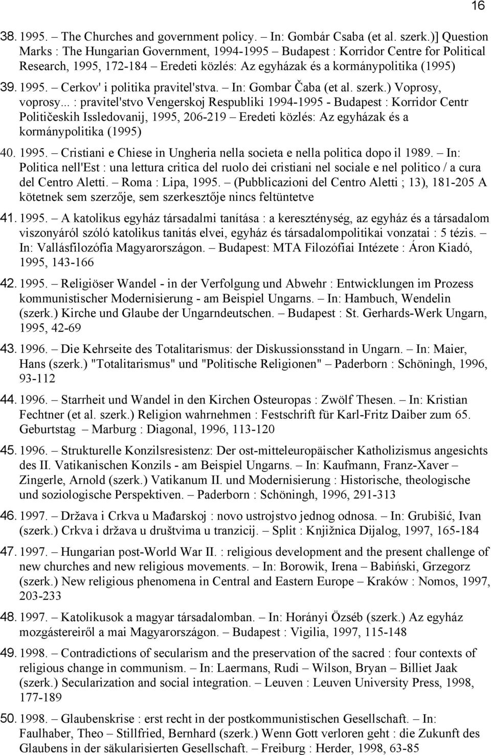 In: Gombar Čaba (et al. szerk.) Voprosy, voprosy.