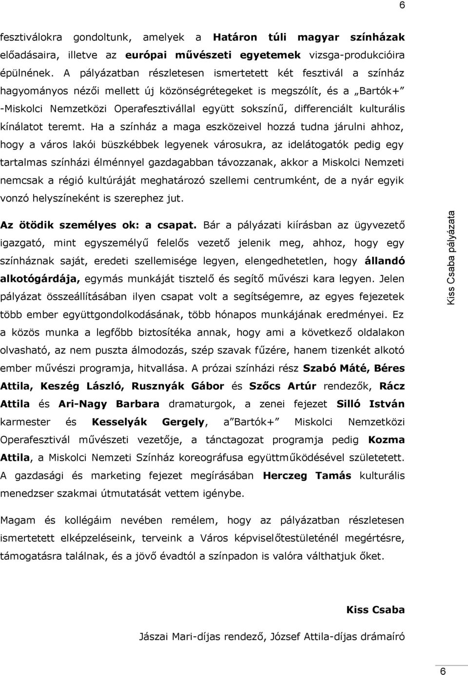 kulturális kínáltot teremt.