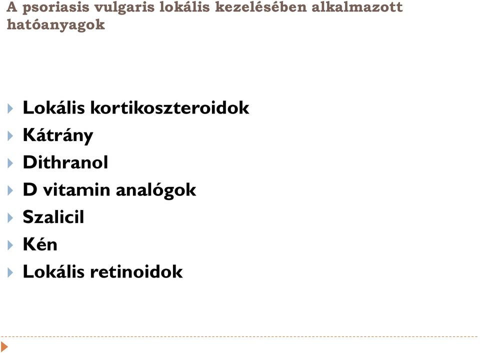 Lokális kortikoszteroidok Kátrány