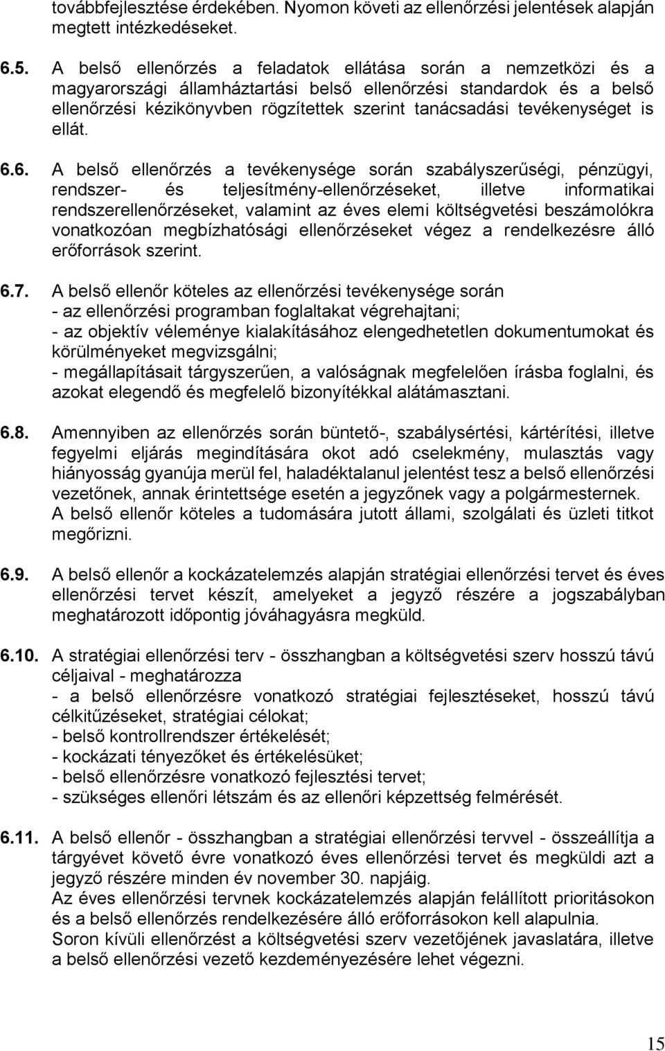tevékenységet is ellát. 6.