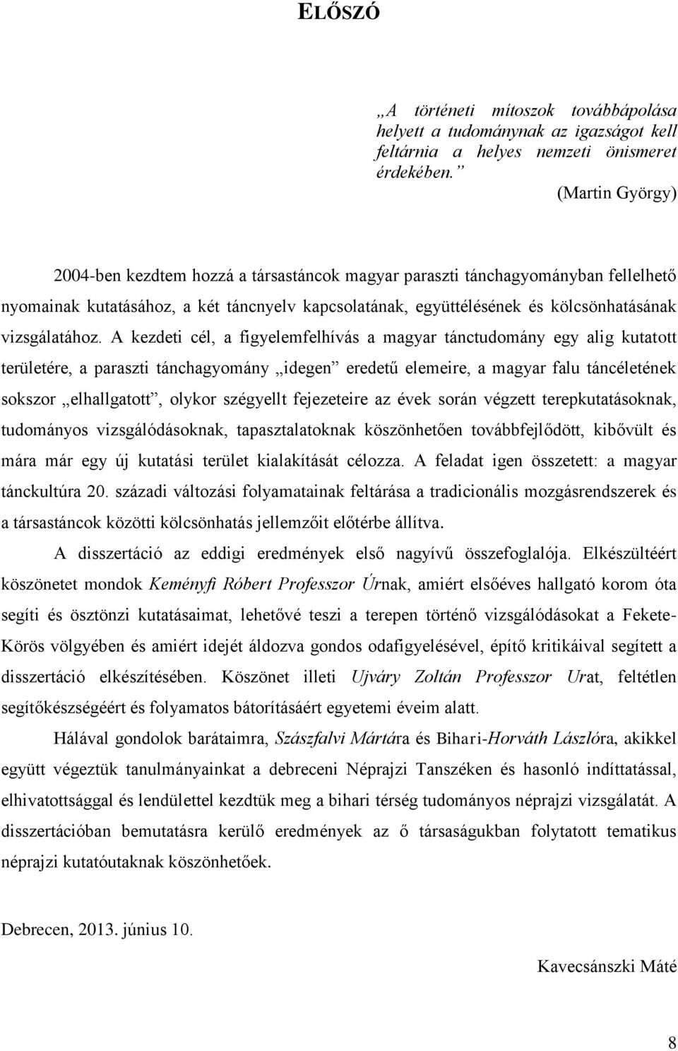 vizsgálatához.