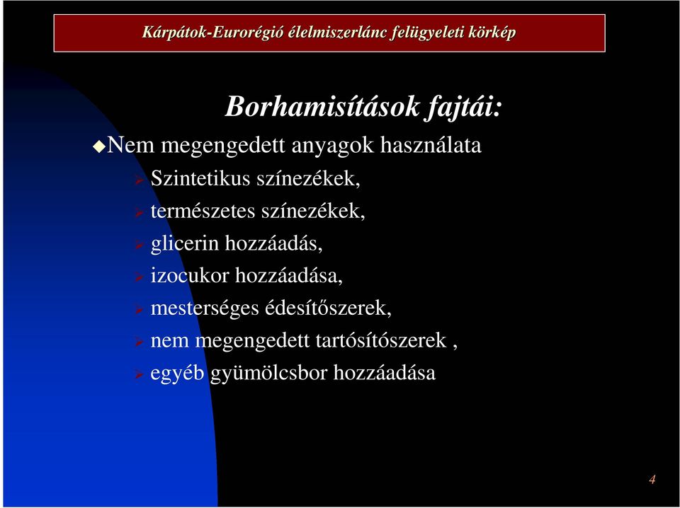 természetes színezékek, glicerin hozzáadás, izocukor hozzáadása,