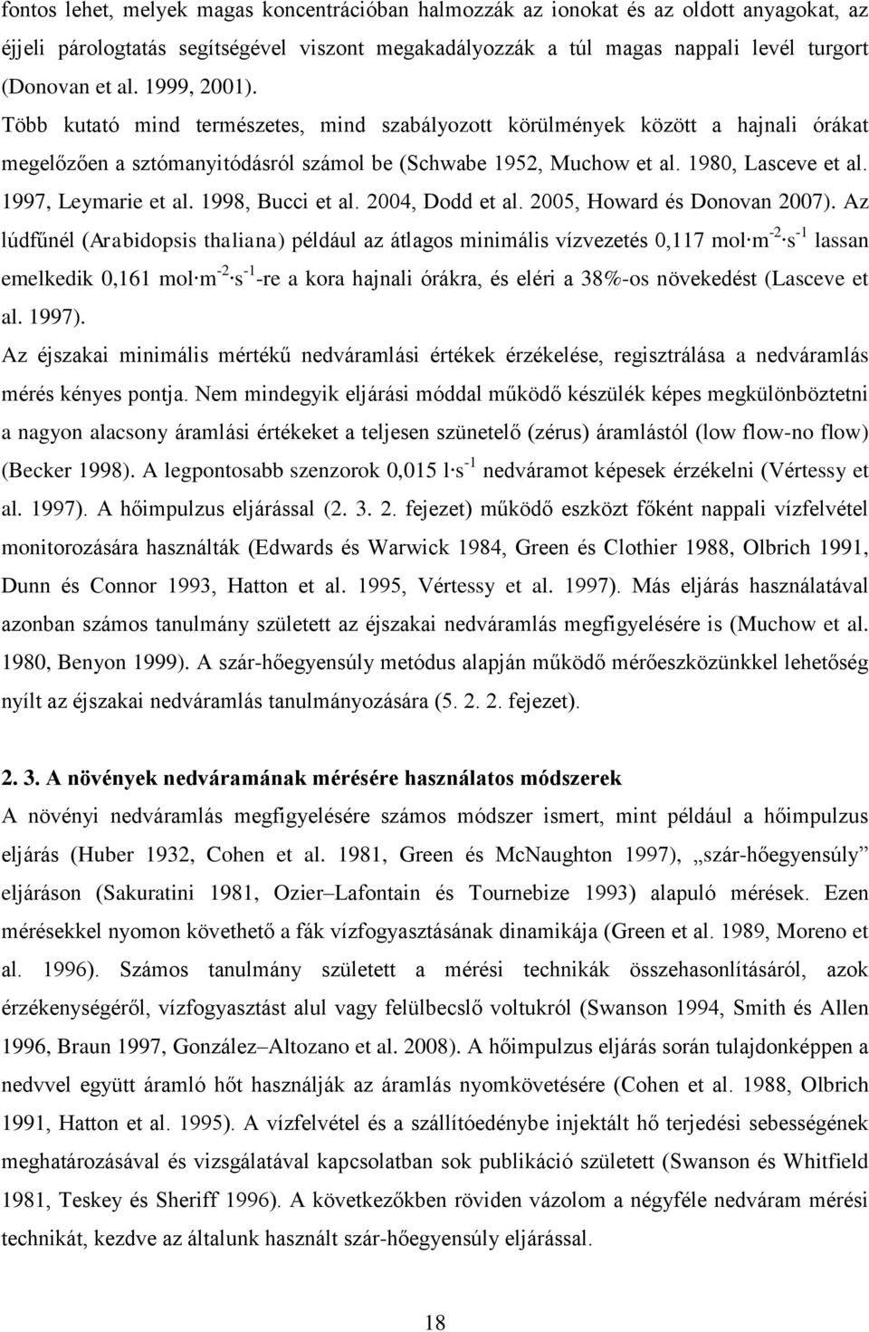 1997, Leymarie et al. 1998, Bucci et al. 24, Dodd et al. 25, Howard és Donovan 27).