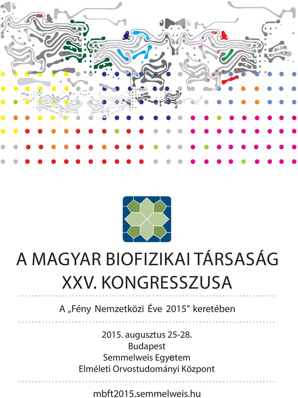 keretében 2015. augusztus 25-28.