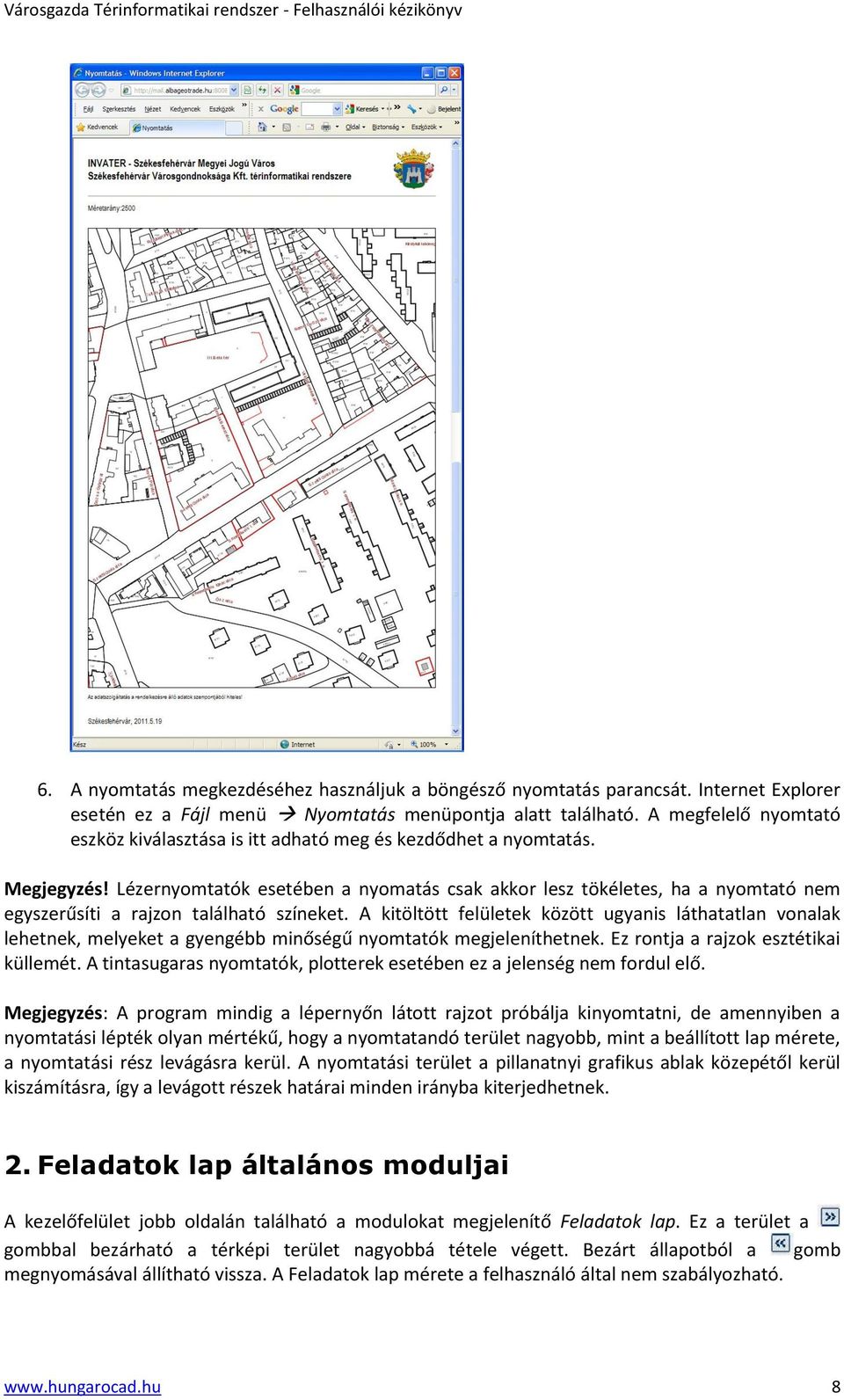 Lézernyomtatók esetében a nyomatás csak akkor lesz tökéletes, ha a nyomtató nem egyszerűsíti a rajzon található színeket.