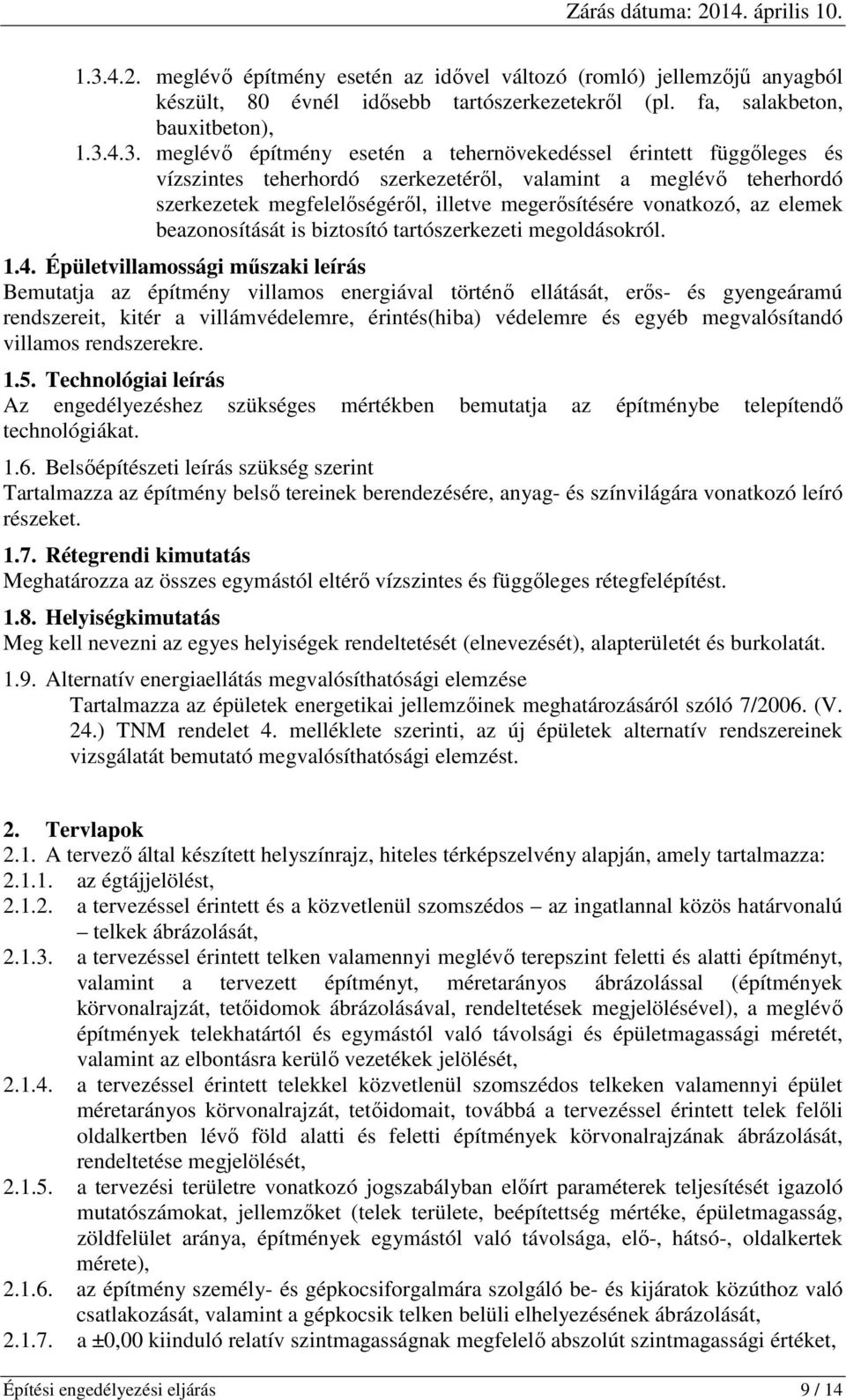 biztosító tartószerkezeti megoldásokról. 1.4.