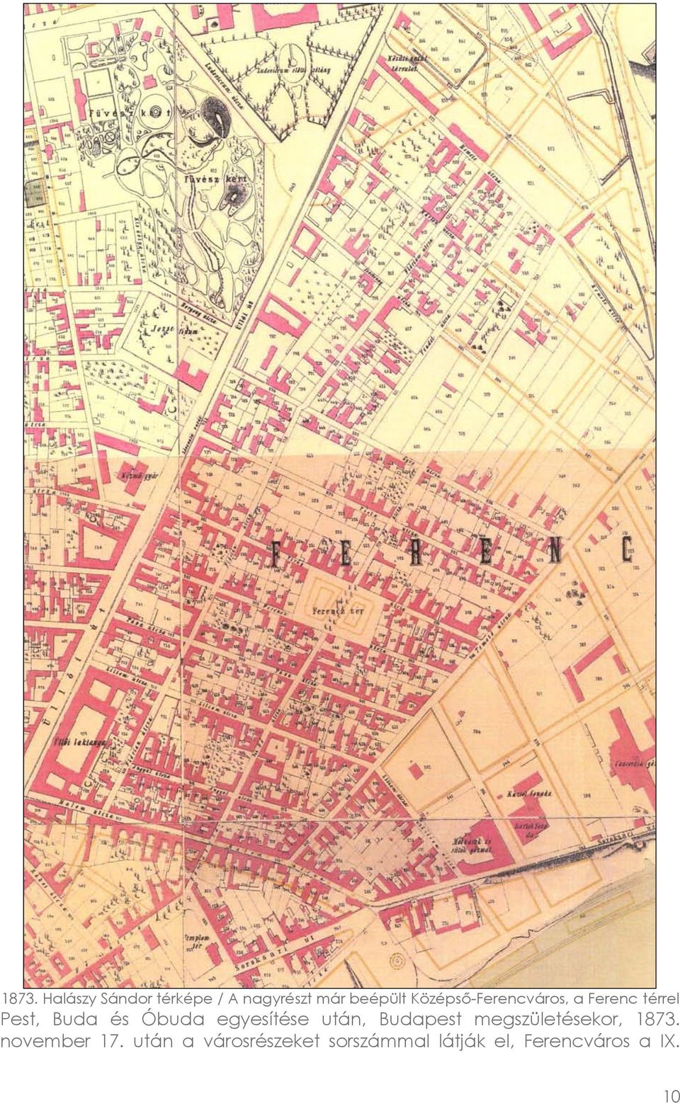 egyesítése után, Budapest megszületésekor, 1873.