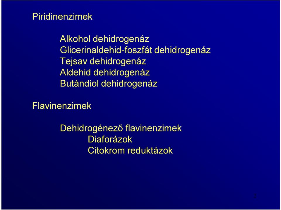 dehidrogenáz Aldehid dehidrogenáz Butándiol